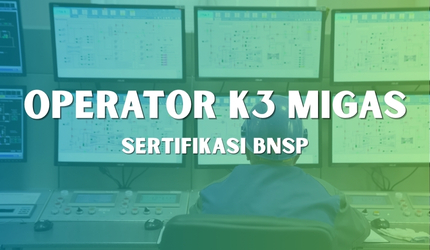 Operator K3 Migas New Operator K3 Migas New